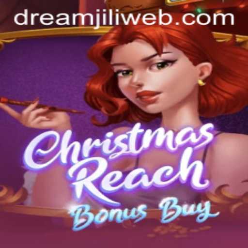 Explore the Festive Thrill of ChristmasReachBonusBuy on DREAMJILI.COM