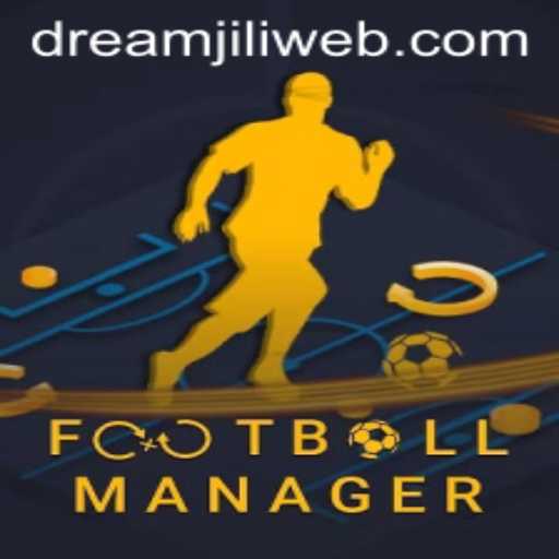 Mastering the Art of Football Management: A Comprehensive Guide to FootballManager and DREAMJILI.COM
