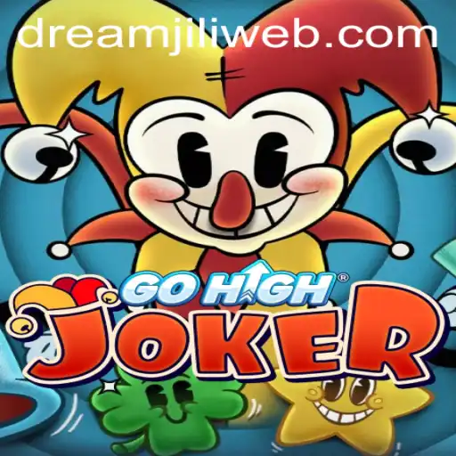 Discover GoHighJoker: A Thrilling Journey with DREAMJILI.COM
